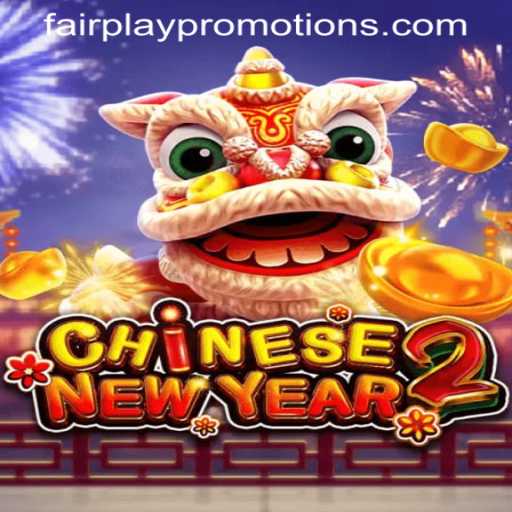 Unveiling the Exciting World of CHINESENEWYEAR2 and FAIRPLAY PROMOTIONS
