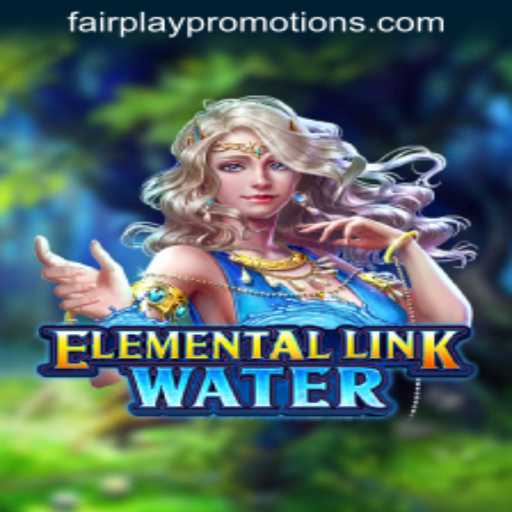 Dive into the Thrilling World of ElementalLinkWater with Fairplay Promotions