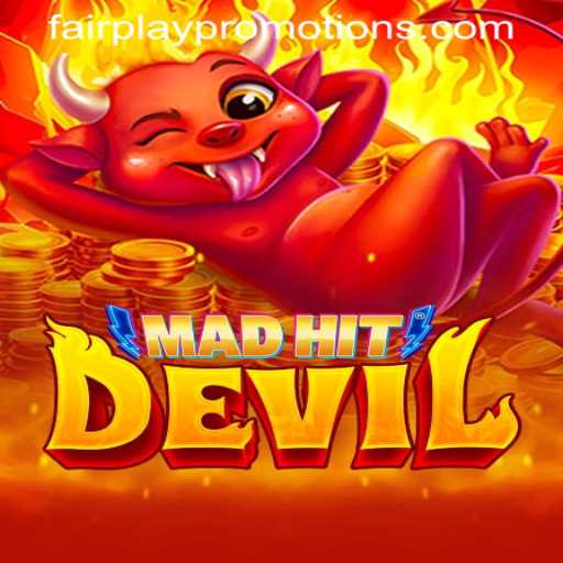MadHitDevil: Thrilling Gameplay with Unique FAIRPLAY PROMOTIONS